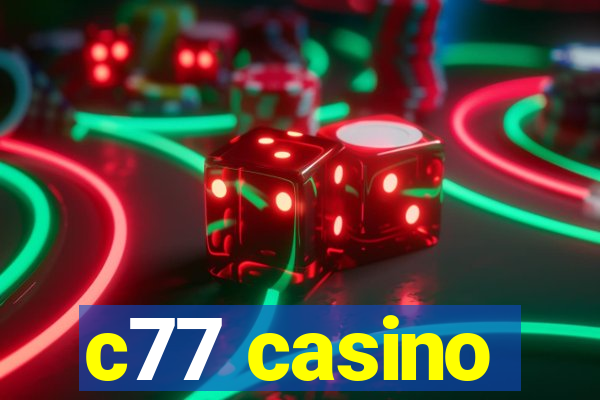 c77 casino